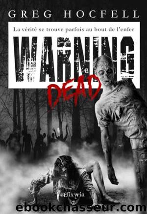 Warning dead (French Edition) by Greg Hocfell