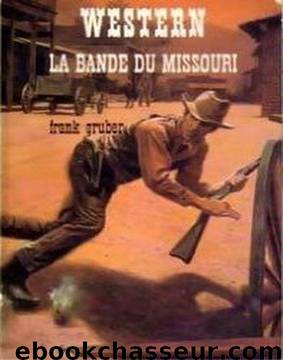 Western [101] La bande du Missouri by Gruber Frank