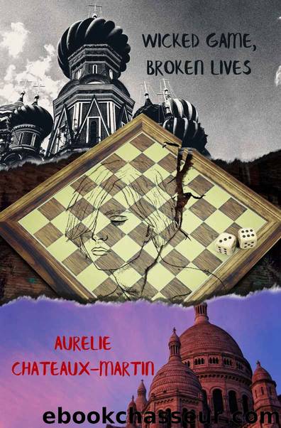 Wicked Game, Broken Heart, tome 1 (French Edition) by Aurélie Chateaux-Martin