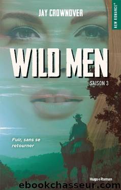 Wild men - Saison 3 - Escape by Jay Crownover