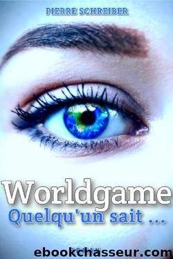 Worldgame by Pierre Schreiber
