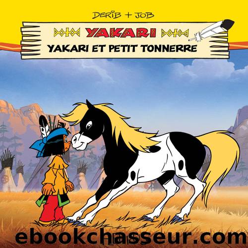 Yakari et Petit Tonnerre by Job Philip Neuber & Philip Neuber
