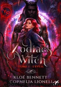 Zodiac's witch T1 : l'Ãveil by Kloé Bennett & Cornelia Lioneli