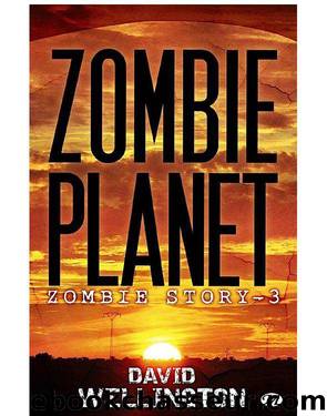Zombie Story 3 â Zombie Planet by David Wellington