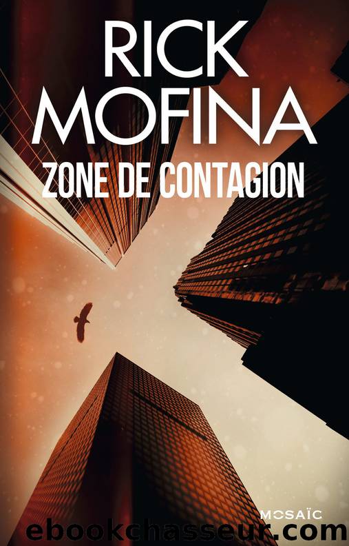 Zone de contagion by Rick Mofina