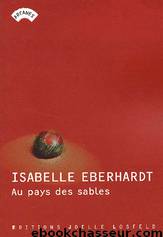 au pays des sables by Isabelle Eberhardt