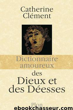 des dieux et des déesses by Dictionnaire