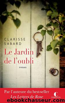 det_Le jardin de l'oubli by Clarisse Sabard