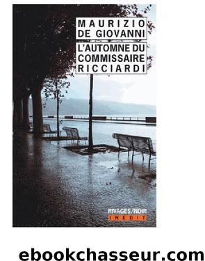 l automne du commissaire ricciardi by Maurizio De Giovanni
