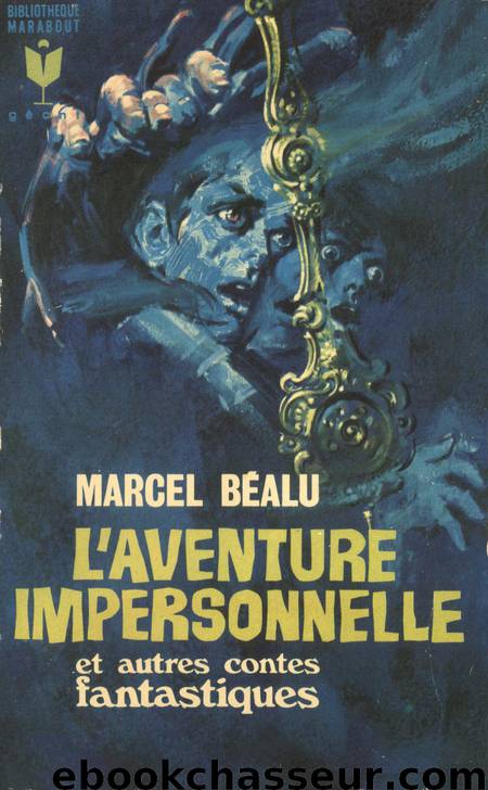 l'aventure impersonnelle by Marcel Béalu