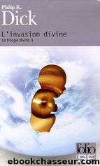 l'invasion divine by Philip K. Dick