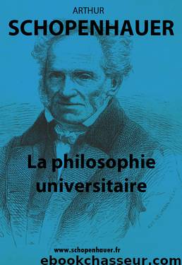 la philosophie universitaire by Arthur Schopenhauer