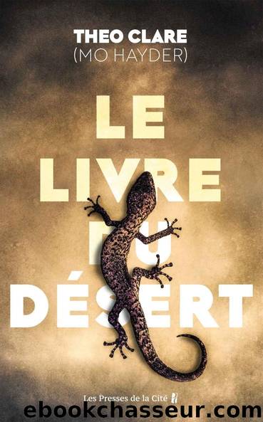 le livre du desert by Theo Clare & Mo Hayder & Theo Clare
