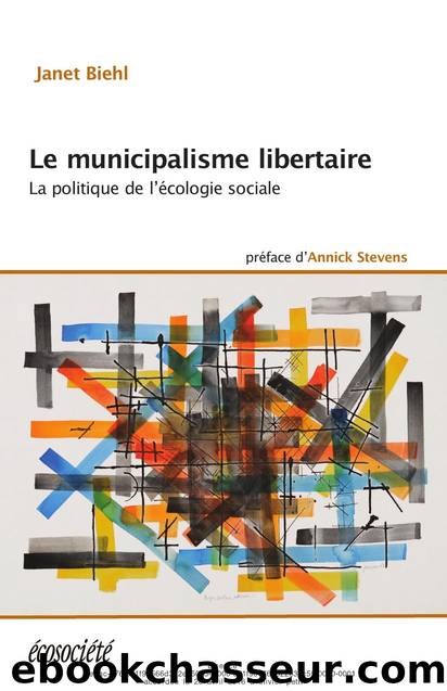 le-municipalisme-libertaire by Bookchin ; Biehl