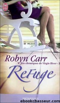 les chroniques de river - Tome 2 - Refuge by robyn Carr